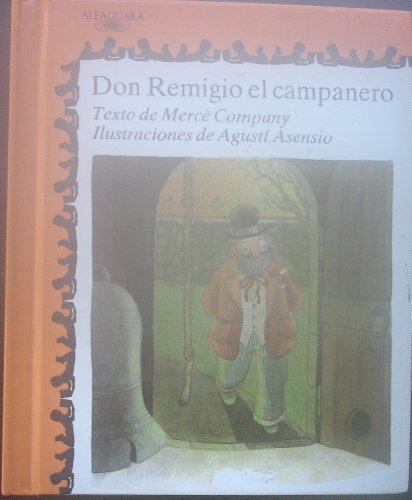 Don Remigio El Campanero/ Don Remigio the Bellman (9788420437002) by Asensio, Agusti