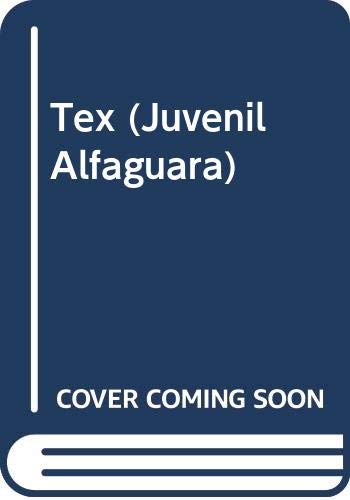 Beispielbild fr Tex (Juvenil Alfaguara) zum Verkauf von medimops