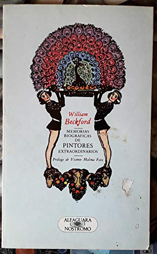 Stock image for William Beckford. Memorias biogrficas de pintores extraordinarios for sale by LibroUsado CA