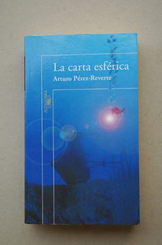 La Carta Esferica (the Nautical Chart ) - Perez-Reverte, Arturo