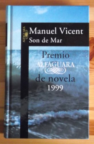 Imagen de archivo de Son De Mar (premio Novela 1999) (alfaguara Literaturas) a la venta por RecicLibros