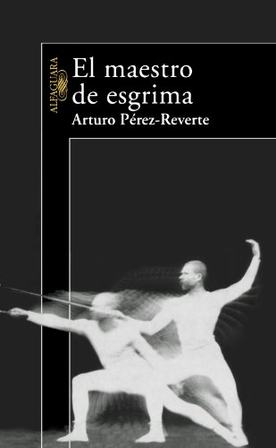 Stock image for El Maestro de Esgrima for sale by Better World Books