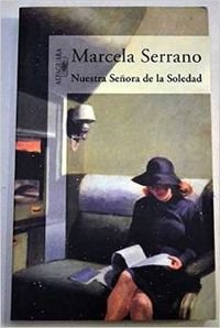 Beispielbild fr Nuestra senora de la soledad (Spanish Edition) zum Verkauf von ThriftBooks-Atlanta