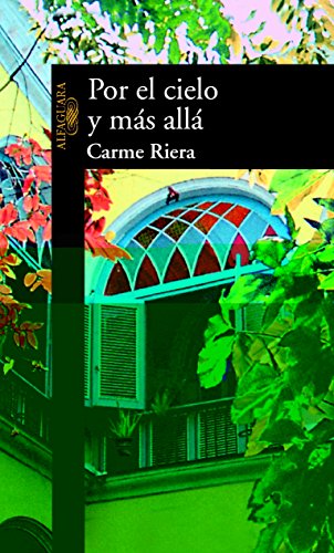 Por el cielo y mÃ¡s allÃ¡ (Spanish Edition) (9788420442501) by Riera, Carme