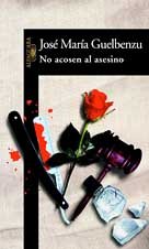 Stock image for NO ACOSEN AL ASESINO (Alfaguara Hispanica) for sale by medimops