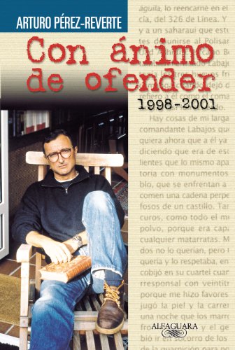 Stock image for Con Animo De Ofender/with the Desire to Offend: (1998-2001 for sale by Revaluation Books