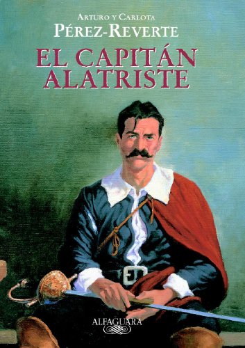 Imagen de archivo de El capitn Alatriste (Edicin escolar con gua) (Fuera de coleccin) (Spanish Edition) a la venta por Ezekial Books, LLC