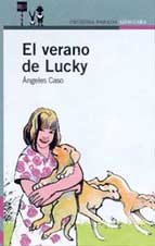 Beispielbild fr El Verano De Lucky ("Proxima Paradamorada")(+8 Aos) zum Verkauf von medimops