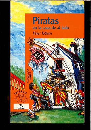 Imagen de archivo de Piratas en la casa de al lado (Alfaguara 10 Aos (zaharra) a la venta por medimops