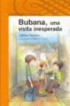 Stock image for Bubana, Una Visita Inesperada for sale by Hamelyn