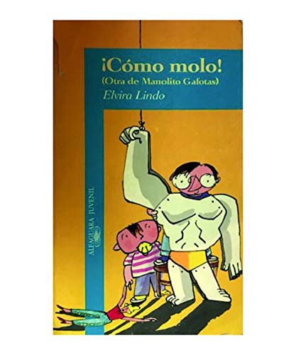 Cómo molo: (otra de Manolito Gafotas) - Lindo, Elvira