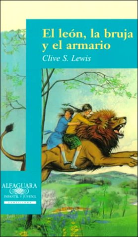 9788420445649: El Leon, LA Bruja Y El Armario/the Lion, the Witch and the Wardrobe