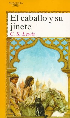 Imagen de archivo de El caballo y su jinete/ The Horse and His Boy (Cronicas De Narnia/Chronicles of Narnia) (Spanish Edition) a la venta por SecondSale