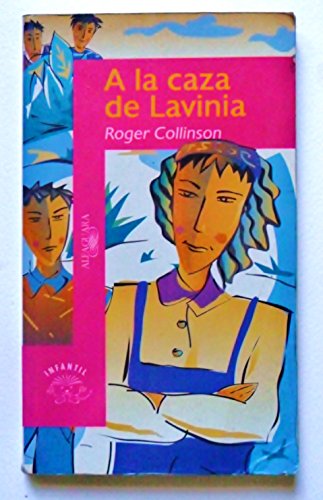 9788420447759: A la caza de lavinia (Infantil Morada 8 Aos)