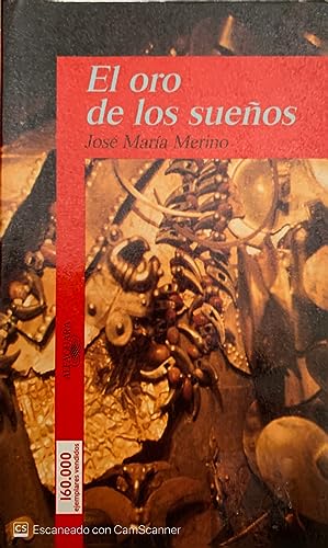 Imagen de archivo de El oro de los sueños (Serie Roja. A partir de 14 años) (Spanish Edition) a la venta por HPB-Diamond