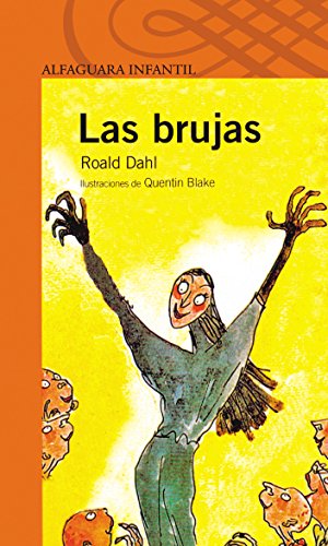 Stock image for LAS BRUJAS (Alfaguara Infantil) (Spanish Edition) for sale by SecondSale