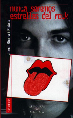 Imagen de archivo de Nunca seremos estrellas del rock. a la venta por La Librera, Iberoamerikan. Buchhandlung