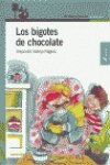 Beispielbild fr Los Bigotes de Chocolate Spanish Edition zum Verkauf von Hamelyn