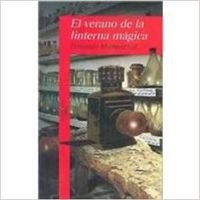 Stock image for El Verano De LA Linterna Magicia for sale by medimops
