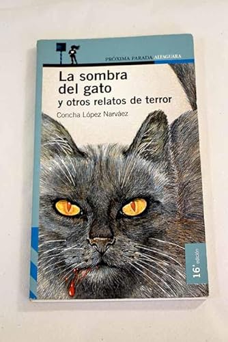 9788420450087: La Sombra Del Gato Y Otros Relatos De Terror ( 12 Aos) (Guias De Naturaleza)