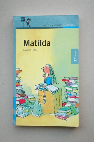 9788420450100: Matilda ("proxima parada")(+12 aos)