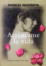 Stock image for Arrancame la Vida - Best-seller for sale by Hamelyn