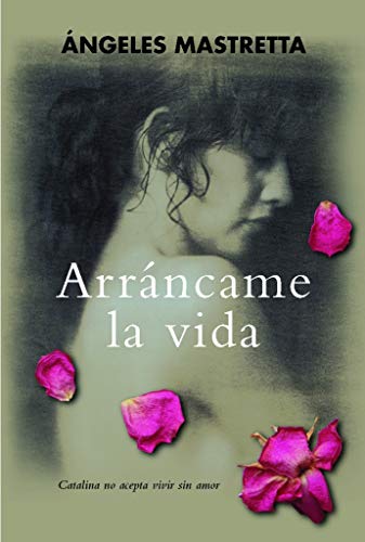 9788420451312: ARRANCAME LA VIDA - BEST-SELLER (Spanish Edition)