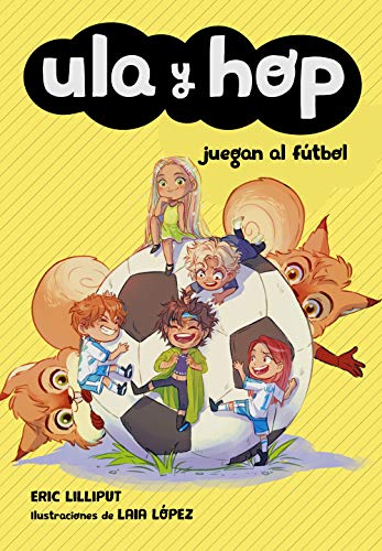 9788420451930: Ula y Hop juegan al ftbol (Libros para nios de 7 aos)