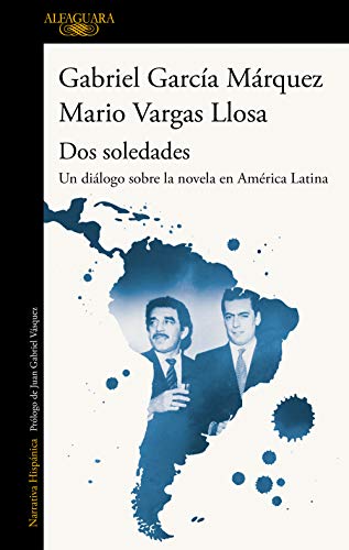 9788420454160: Dos soledades: Un diálogo sobre la novela en América Latina (Hispánica)