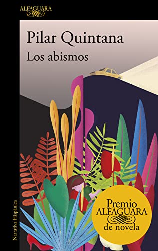 Imagen de archivo de LOS ABISMOS (PREMIO ALFAGUARA DE NOVELA 2021) a la venta por KALAMO LIBROS, S.L.