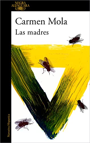Imagen de archivo de Las madres / The Mothers (INSPECTORA ELENA BLANCO) (Spanish Edition) [Paperback] Mola, Carmen a la venta por Lakeside Books