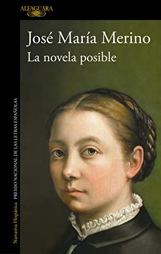 Imagen de archivo de La novela posible: El nuevo libro del Premio Nacional de las Letras Espaolas (Hispnica) a la venta por medimops