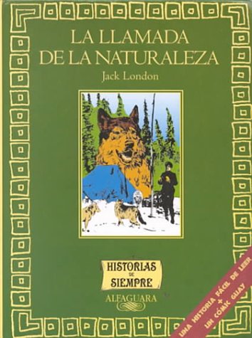 Imagen de archivo de La Llamada de La Naturaleza (the Call of the Wild) a la venta por ThriftBooks-Atlanta