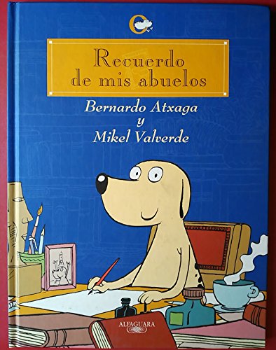 Recuerdo de mis abuelos (Spanish Edition) (9788420458014) by Atxaga, Bernardo; Valverde, Mikel