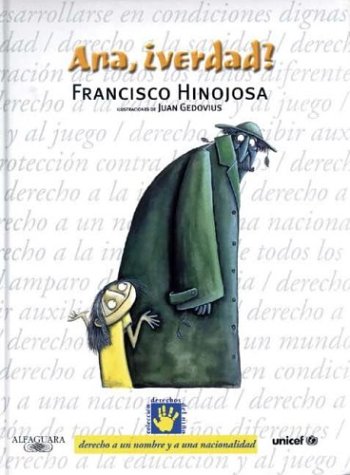 Ana, Verdad?/ Right, Ana? (Spanish Edition) (9788420458250) by Francisco Hinojosa