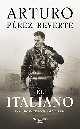 9788420460499: El italiano: una novela de amor, mar y guerra