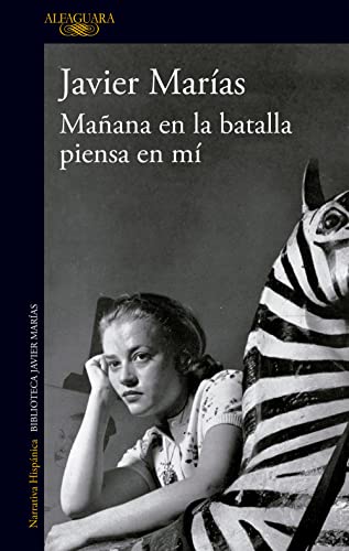 Imagen de archivo de MAÑANA EN LA BATALLA PIENSA EN MÍ a la venta por KALAMO LIBROS, S.L.