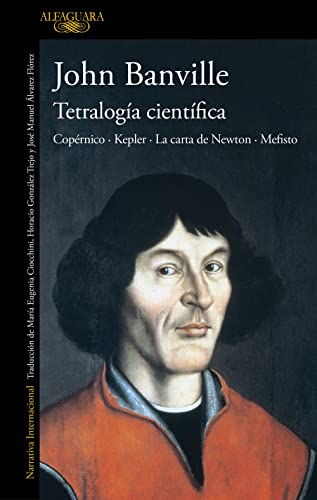 Beispielbild fr Tetraloga cientfica: Coprnico  Kepler  La carta de Newton  Mefisto zum Verkauf von Librera Berln