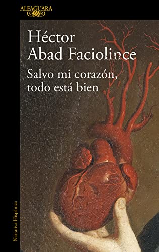 Stock image for Salvo mi coraz?n, todo est? bien / Aside from My Heart, All Is Well for sale by Books Puddle