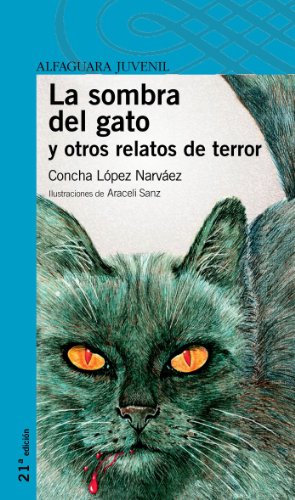 La sombra del gato y otros relatos de terror. (La isla de los hombres feroces; La verdadera muerte de Sir William de Letchword; y El anillo del alquimista). - López Narváez,Concha