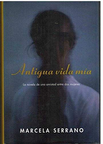 Imagen de archivo de ANTIGUA VIDA MIA BEST-SELLERT (Spanish Edition) a la venta por MY BOOKS N ME