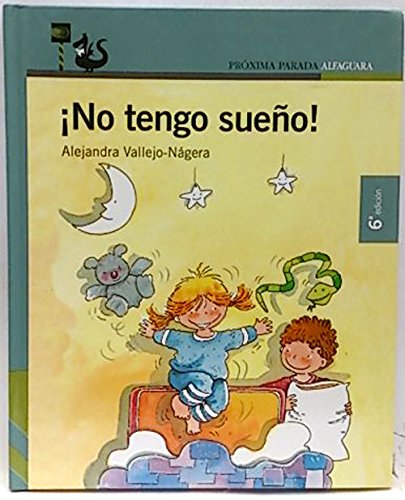 Stock image for no tengo sueño ! (Proxima Parada Prim. Lecto) for sale by medimops