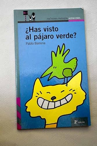 Imagen de archivo de HAS VISTO AL PJARO VERDE? a la venta por Mercado de Libros usados de Benimaclet