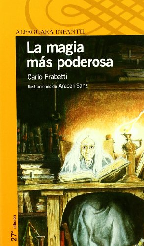 LA MAGIA MAS PODEROSA (Spanish Edition) (9788420464855) by Frabetti, Carlo