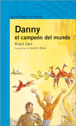 Imagen de archivo de Danny el campen del mundo (Proxima Parada 12 Aos) a la venta por medimops