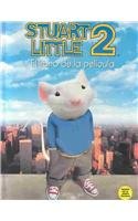 9788420465036: Stuart Little 2, El Libro De LA Pelicula/Stuart Little 2, the Movie Storybook