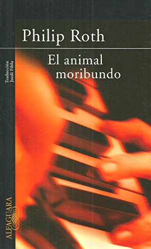 Stock image for El Animal Moribundo/the Dying Animal for sale by Ammareal