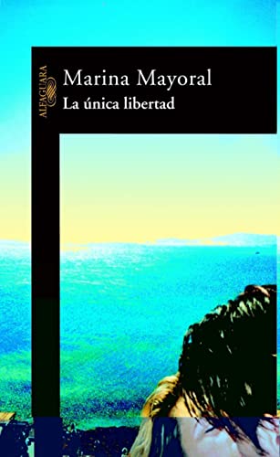 Stock image for La única libertad for sale by WorldofBooks