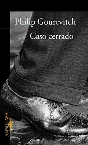 Caso cerrado (LITERATURAS) (Spanish Edition) (9788420465234) by GOUREVITCH,PHILIP/MORRIS,ERROL