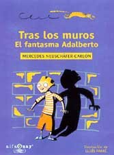 Beispielbild fr Tras los muros - el fantasma adalberto (Alfaguay) zum Verkauf von medimops